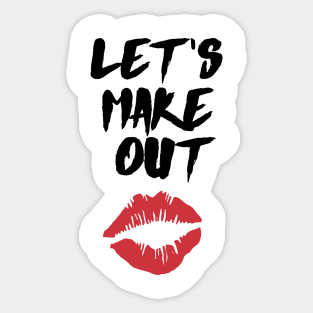 Let's Make Out Sticker